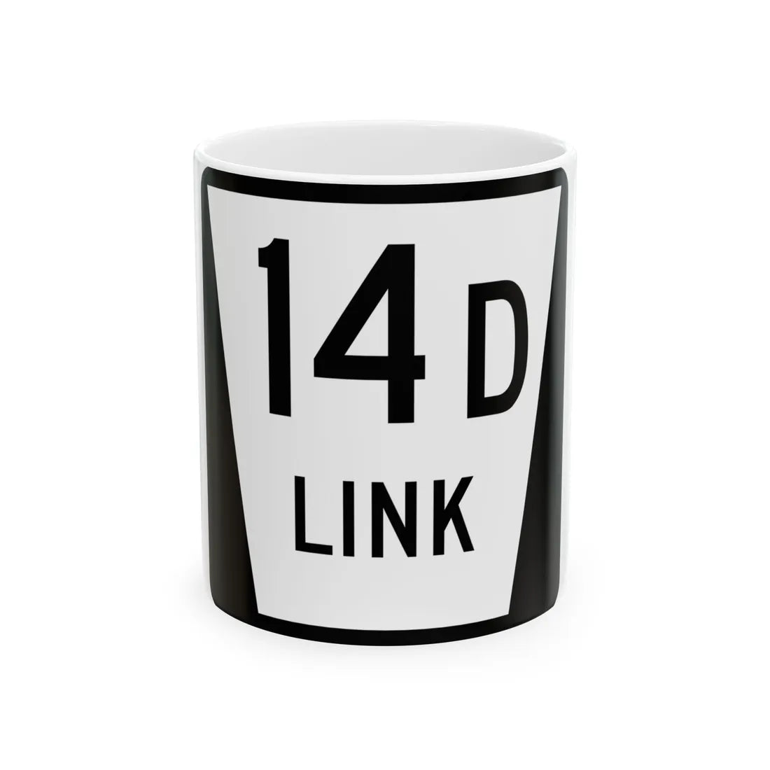N LINK 14D (Nebraska) (Road Sign) White Coffee Mug 11oz - Go Mug Yourself