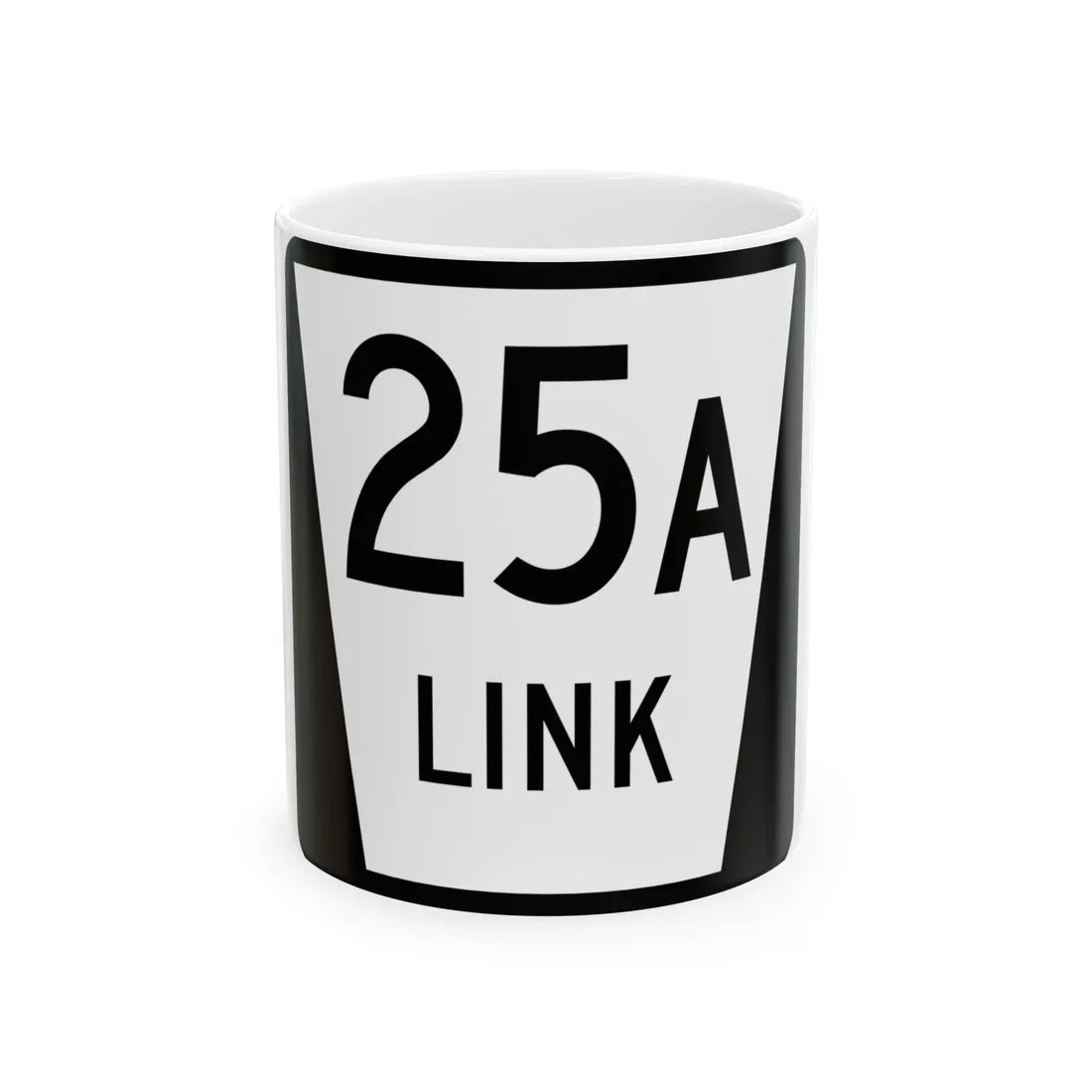 N LINK 25A (Nebraska) (Road Sign) White Coffee Mug 11oz - Go Mug Yourself