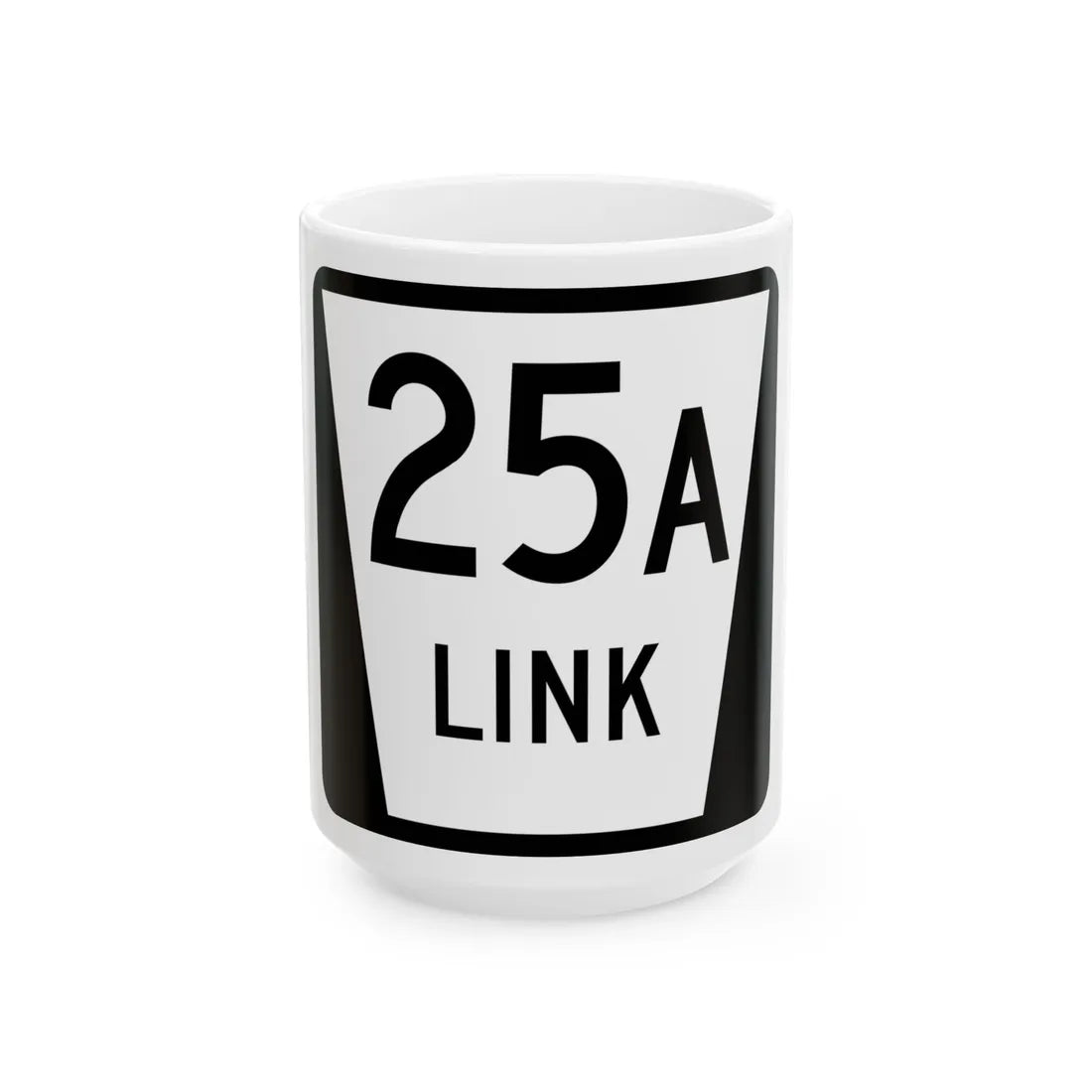N LINK 25A (Nebraska) (Road Sign) White Coffee Mug 15oz - Go Mug Yourself