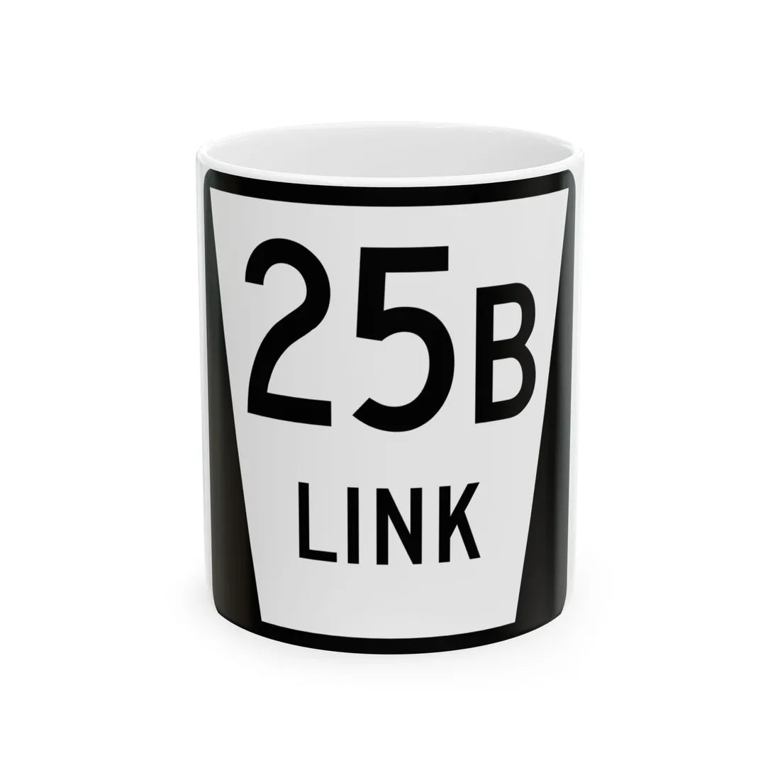 N LINK 25B (Nebraska) (Road Sign) White Coffee Mug 11oz - Go Mug Yourself