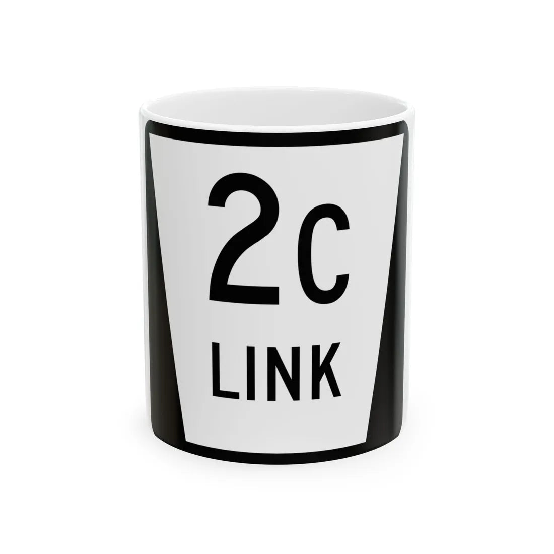 N LINK 2C (Nebraska) (Road Sign) White Coffee Mug 11oz - Go Mug Yourself
