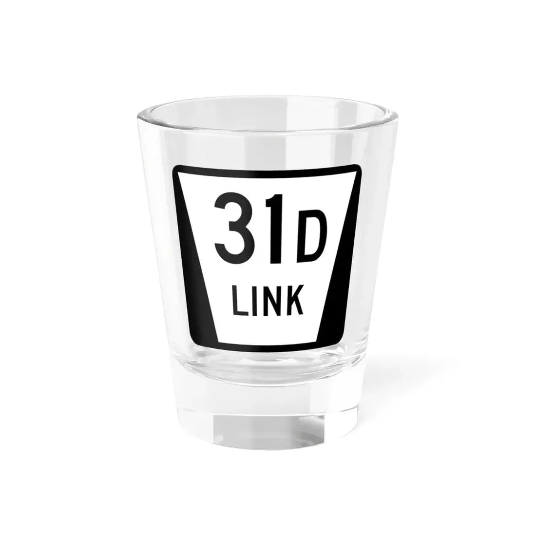 N LINK 31D (Nebraska) (Road Sign) Shot Glass 1.5oz 1.5oz - Go Mug Yourself