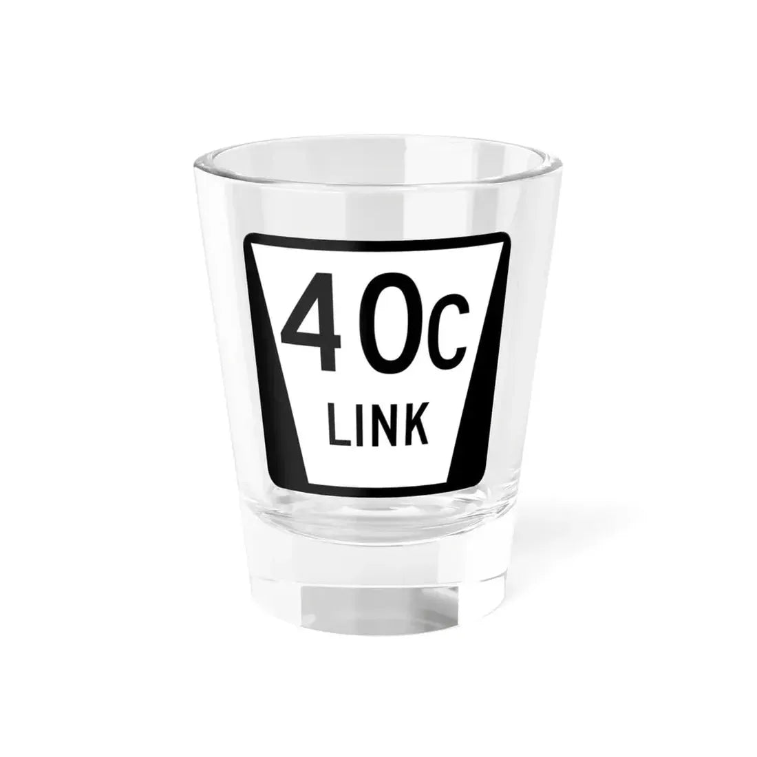 N LINK 40C (Nebraska) (Road Sign) Shot Glass 1.5oz 1.5oz - Go Mug Yourself