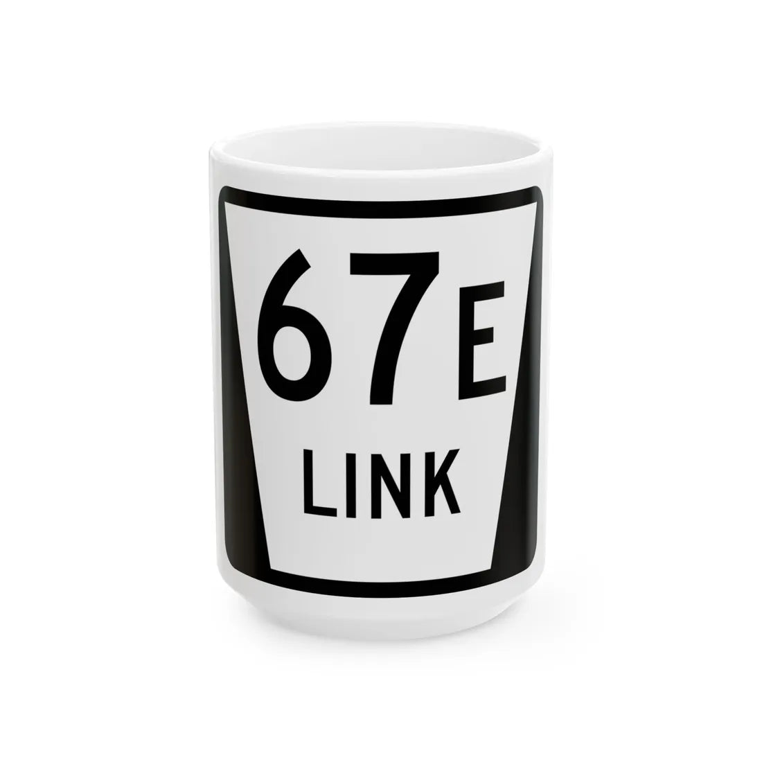 N LINK 67E (Nebraska) (Road Sign) White Coffee Mug 15oz - Go Mug Yourself