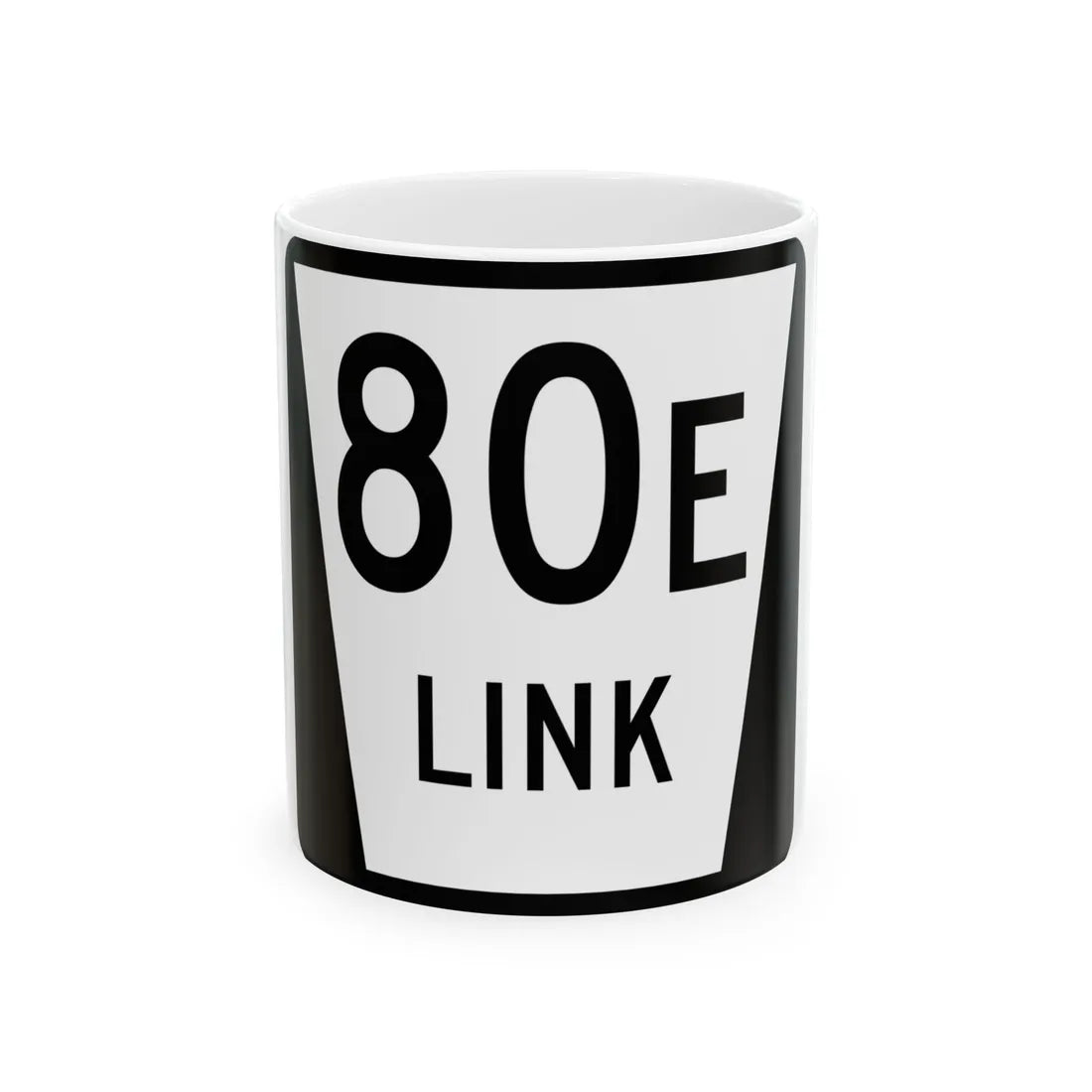 N LINK 80E (Nebraska) (Road Sign) White Coffee Mug 11oz - Go Mug Yourself