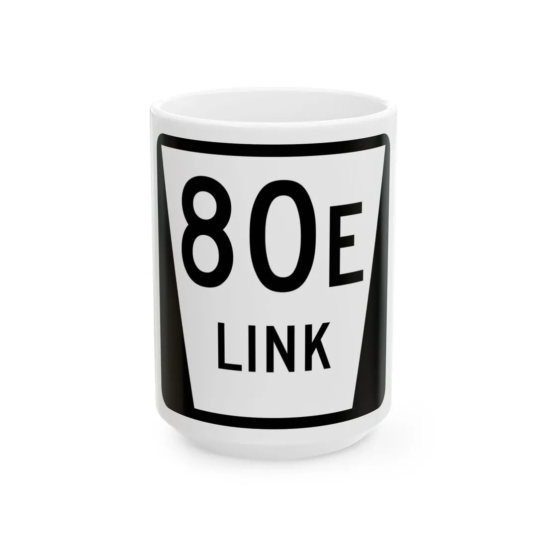 N LINK 80E (Nebraska) (Road Sign) White Coffee Mug 15oz - Go Mug Yourself