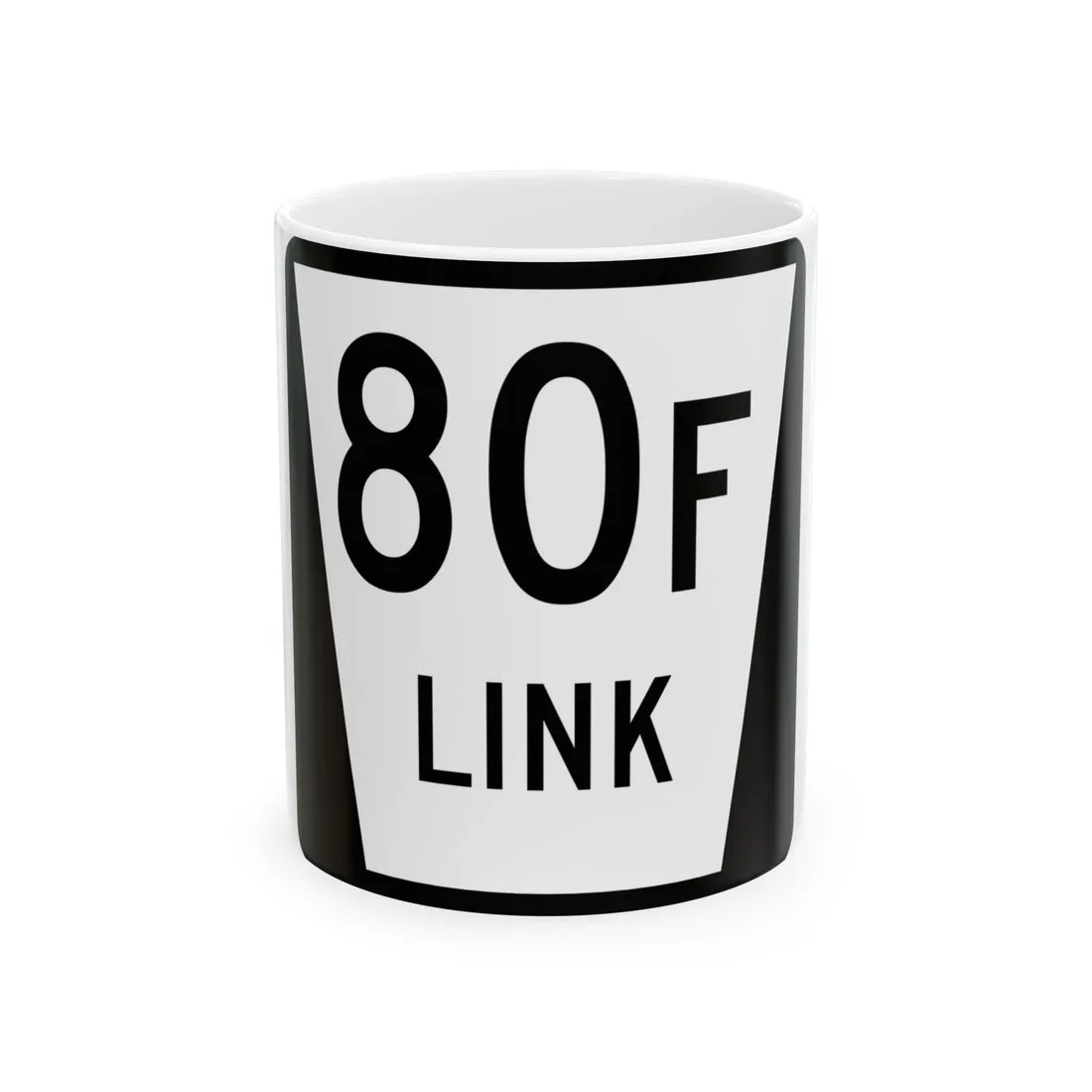 N LINK 80F (Nebraska) (Road Sign) White Coffee Mug 11oz - Go Mug Yourself