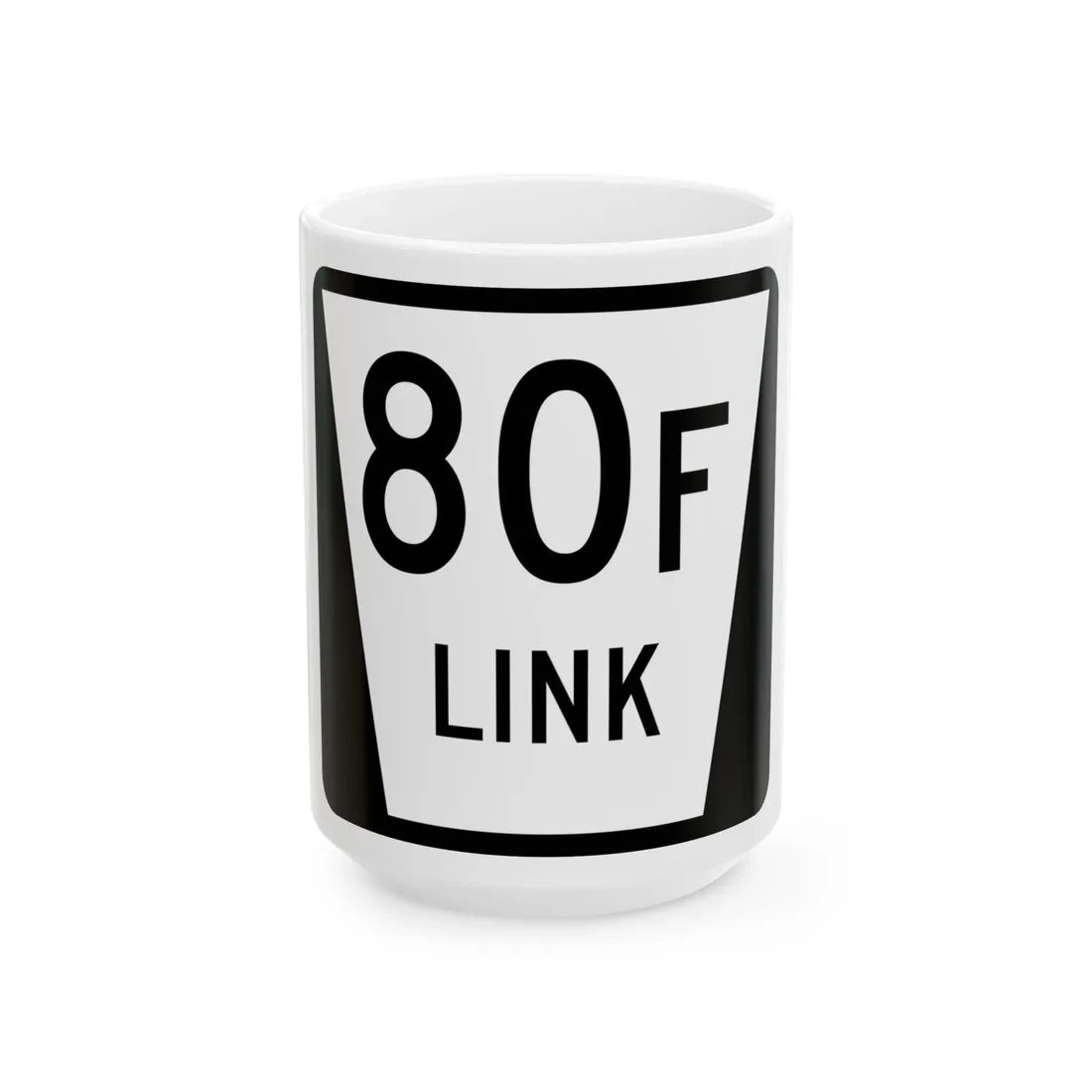 N LINK 80F (Nebraska) (Road Sign) White Coffee Mug 15oz - Go Mug Yourself