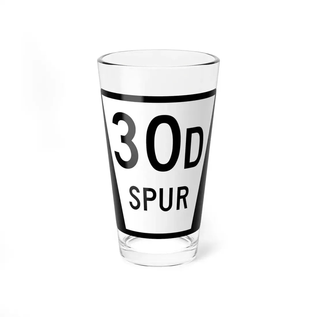 N SPUR 30D (Nebraska) (Road Sign) Pint Glss 16oz 16oz - Go Mug Yourself