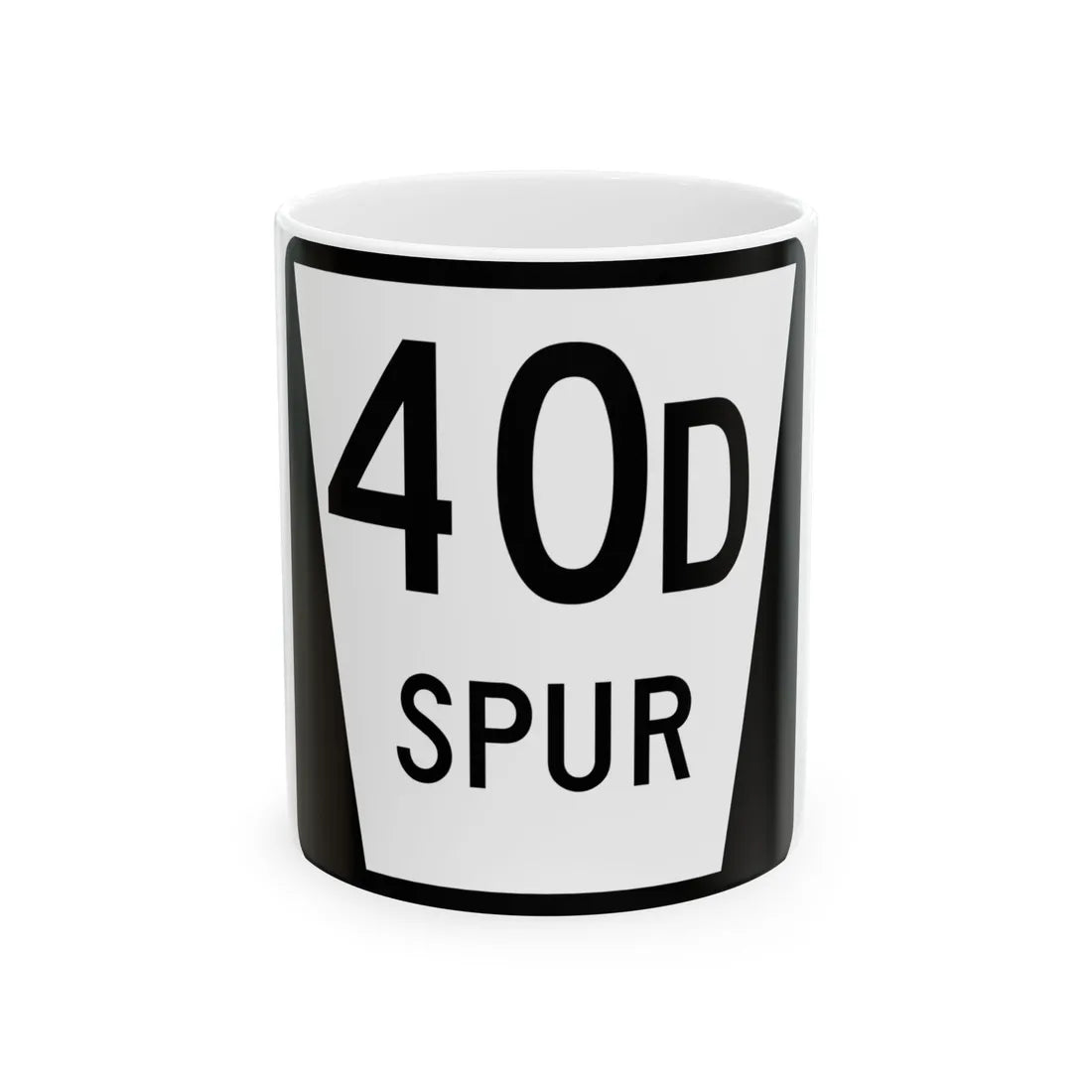 N SPUR 40D (Nebraska) (Road Sign) White Coffee Mug 11oz - Go Mug Yourself
