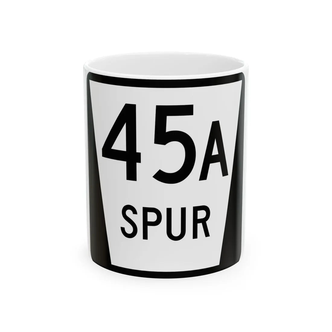 N SPUR 45A (Nebraska) (Road Sign) White Coffee Mug 11oz - Go Mug Yourself