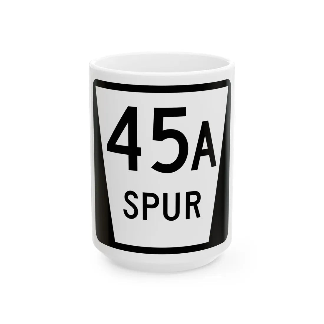 N SPUR 45A (Nebraska) (Road Sign) White Coffee Mug 15oz - Go Mug Yourself