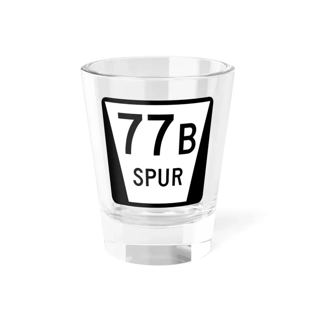 N SPUR 77B (Nebraska) (Road Sign) Shot Glass 1.5oz 1.5oz - Go Mug Yourself