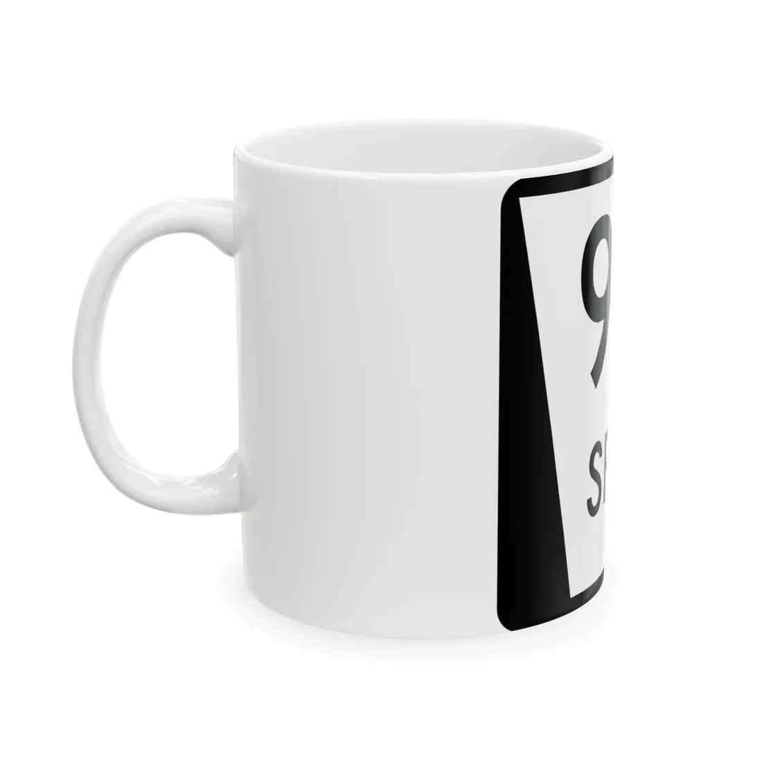 N SPUR 91A (Nebraska) (Road Sign) White Coffee Mug - Go Mug Yourself