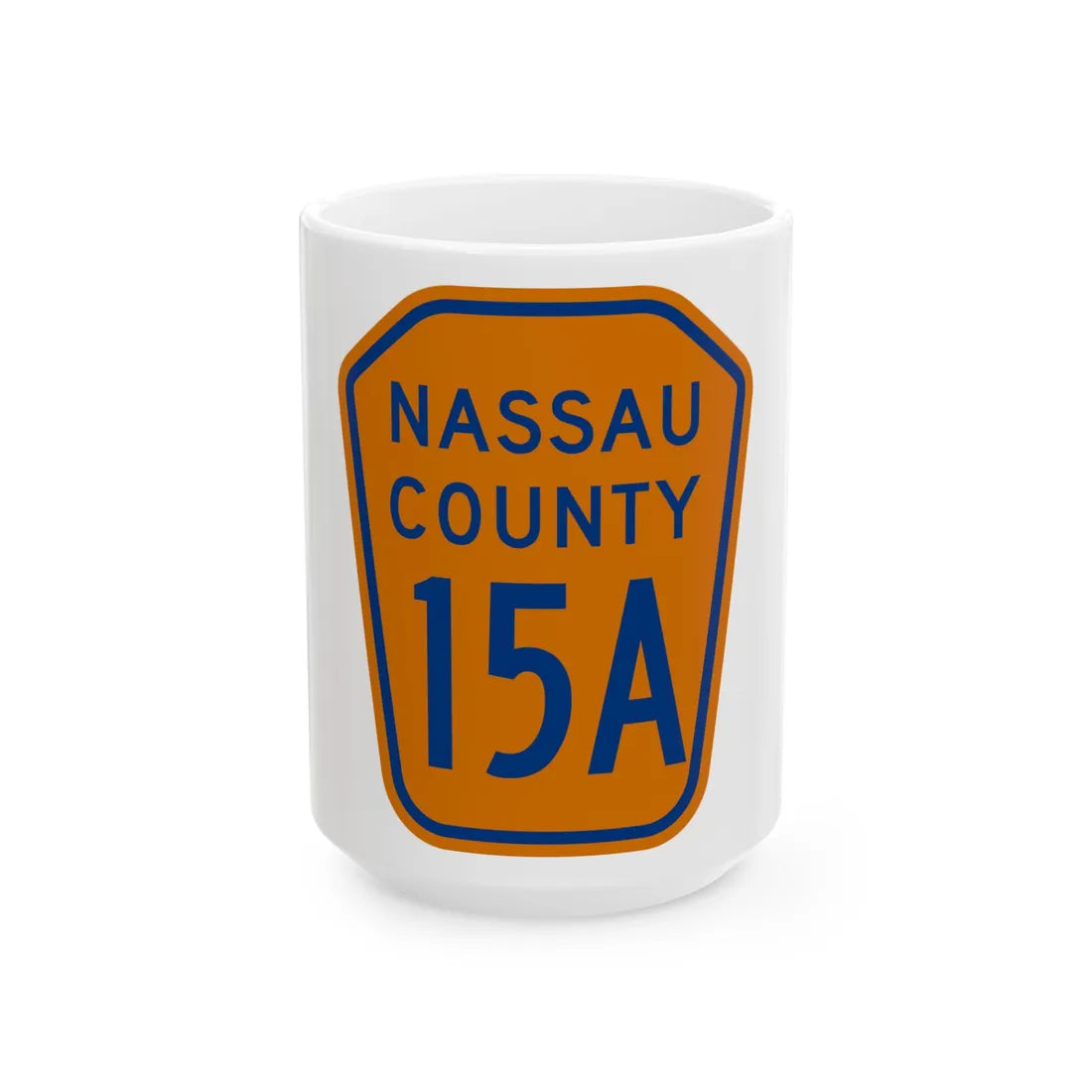 Nassau County 15A NY (New York) (Road Sign) White Coffee Mug 15oz - Go Mug Yourself