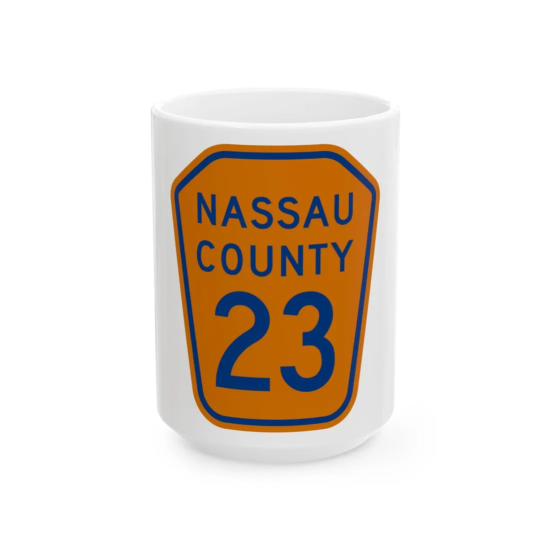 Nassau County 23 NY (New York) (Road Sign) White Coffee Mug 15oz - Go Mug Yourself