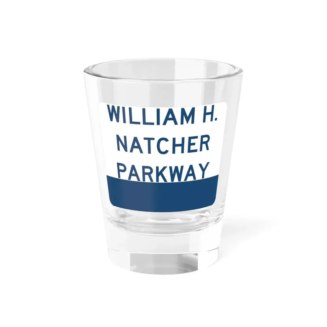 Natcher Parkway (Kentucky) (Road Sign) Shot Glass 1.5oz 1.5oz - Go Mug Yourself