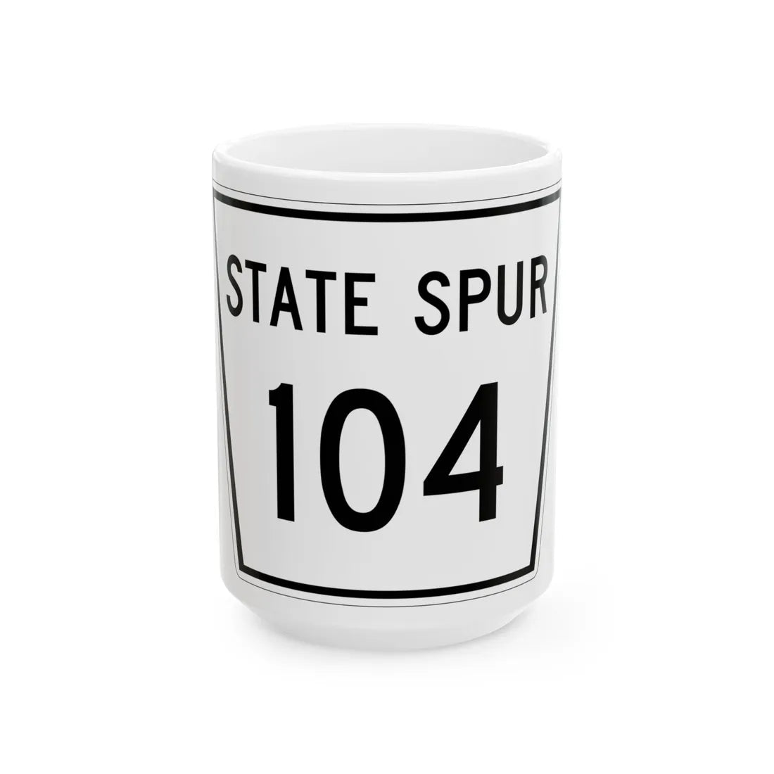 Nebraska State Spur 104 (Nebraska) (Road Sign) White Coffee Mug 15oz - Go Mug Yourself