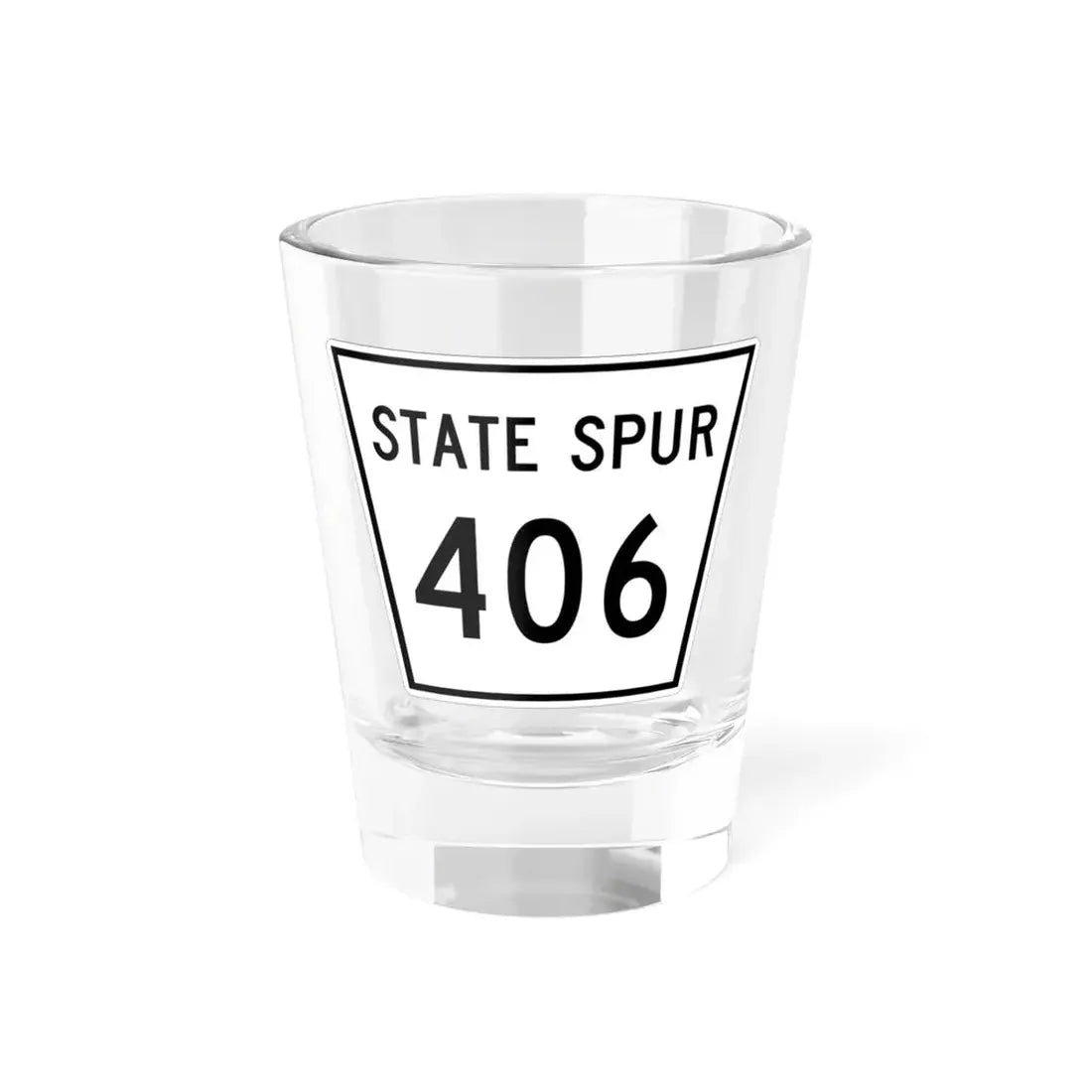 Nebraska State Spur 406 (Nebraska) (Road Sign) Shot Glass 1.5oz 1.5oz - Go Mug Yourself