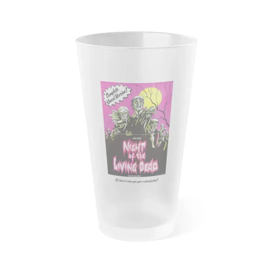 NIGHT OF THE LIVING DEAD (4) 1968 Movie Poster - Frosted Pint Glass 16oz 16oz Frosted - Go Mug Yourself