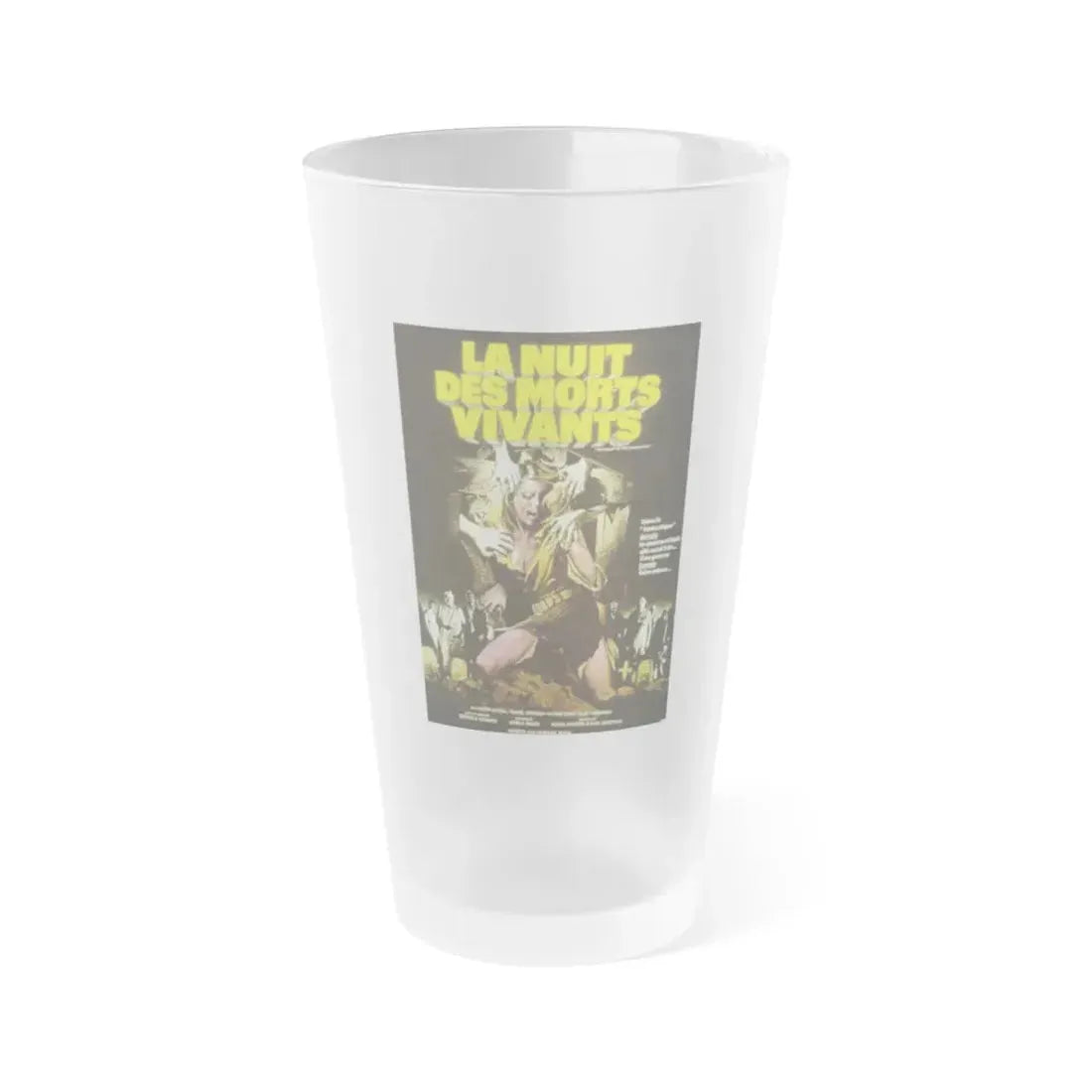 NIGHT OF THE LIVING DEAD (FRENCH) 1968 Movie Poster - Frosted Pint Glass 16oz 16oz Frosted - Go Mug Yourself