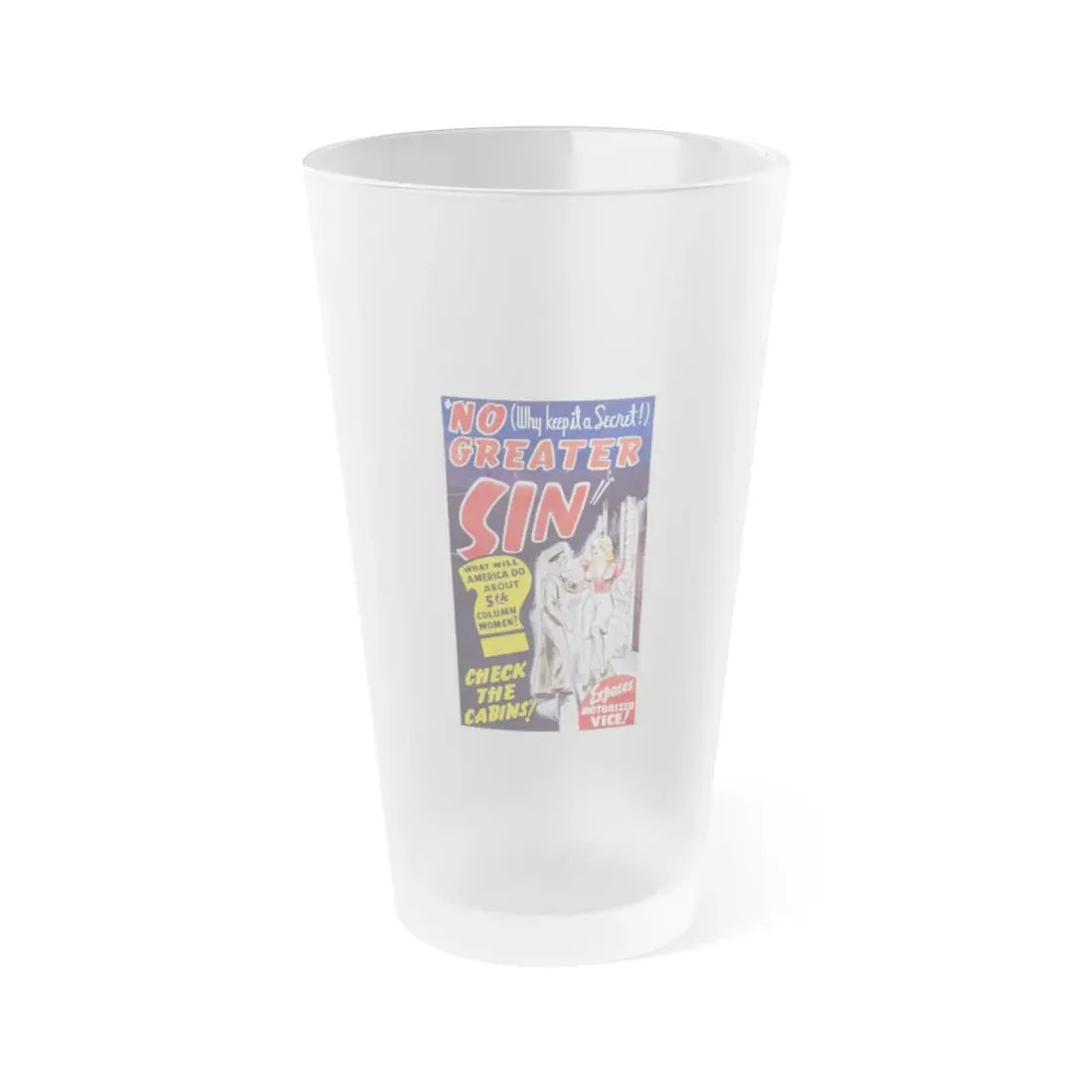 NO GREATER SIN (2) 1941 Movie Poster - Frosted Pint Glass 16oz 16oz Frosted - Go Mug Yourself