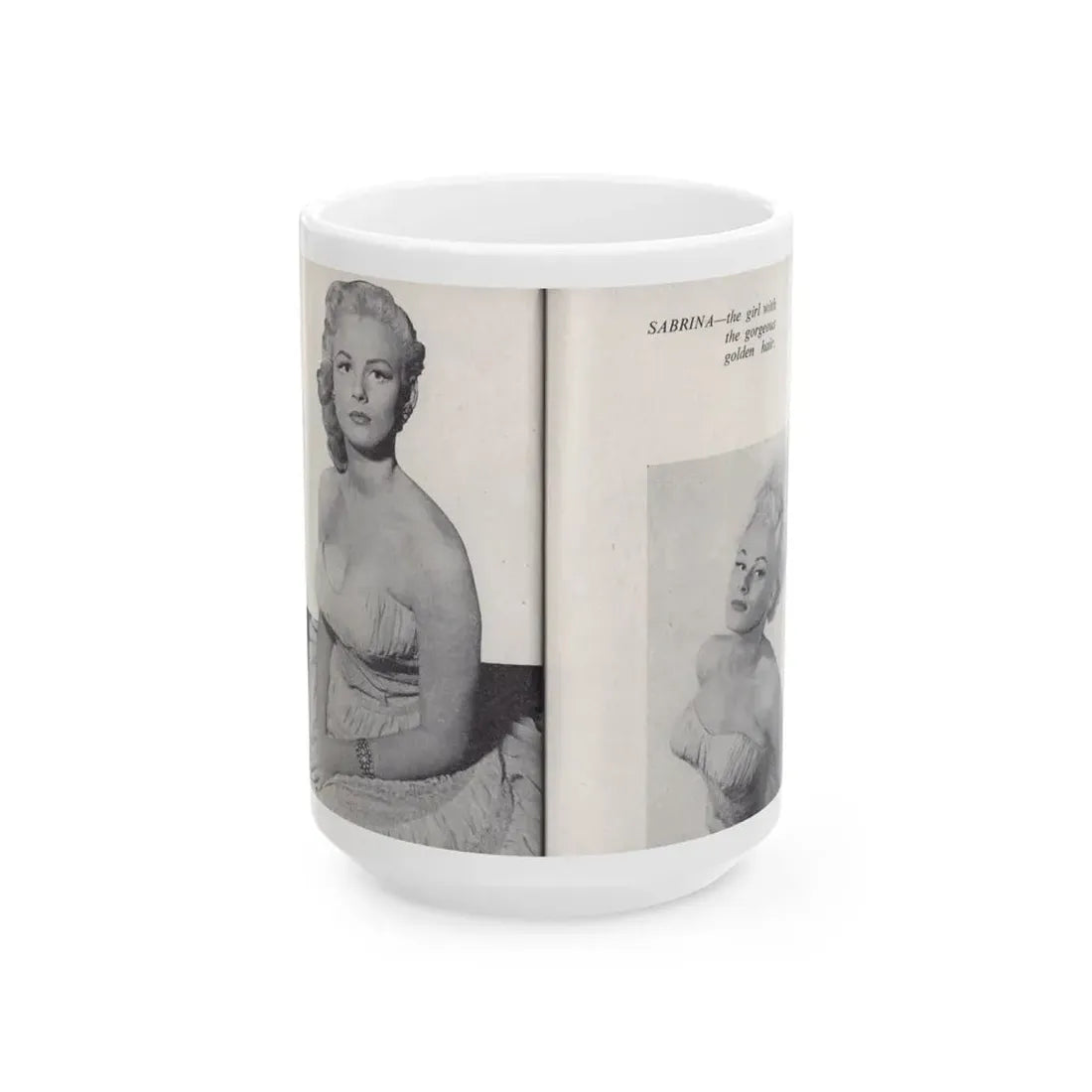 Norma Sykes #161 - 66 PHOTOGRAPHS OF Sabrina U.K. Pocket Mag. Pages 52 & 53 (Vintage Female Icon) White Coffee Mug 15oz - Go Mug Yourself