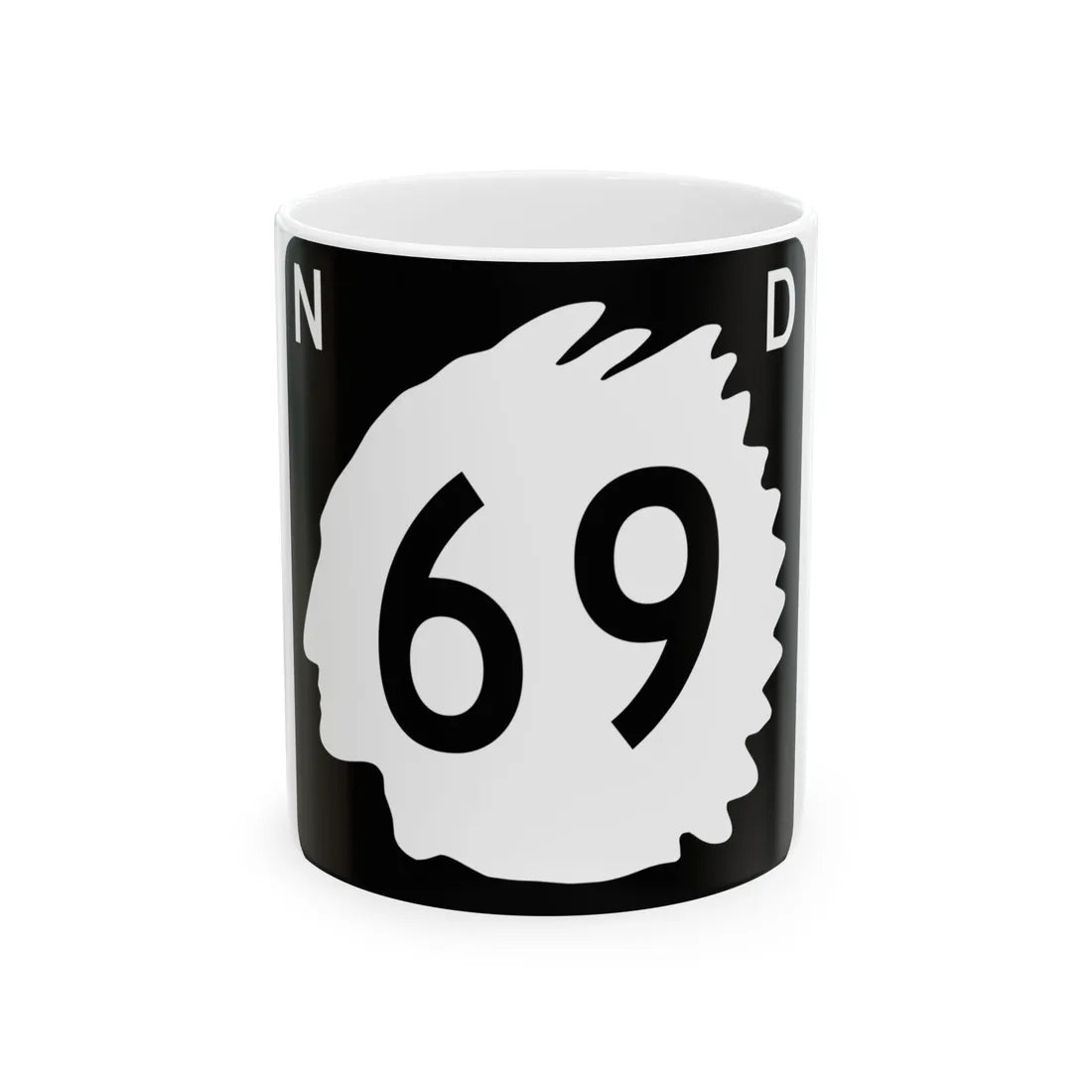 North Dakota 69 (North Dakota) (Road Sign) White Coffee Mug 11oz - Go Mug Yourself