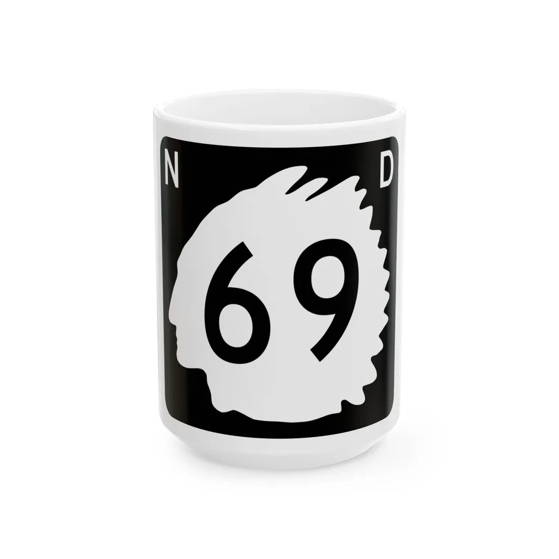 North Dakota 69 (North Dakota) (Road Sign) White Coffee Mug 15oz - Go Mug Yourself