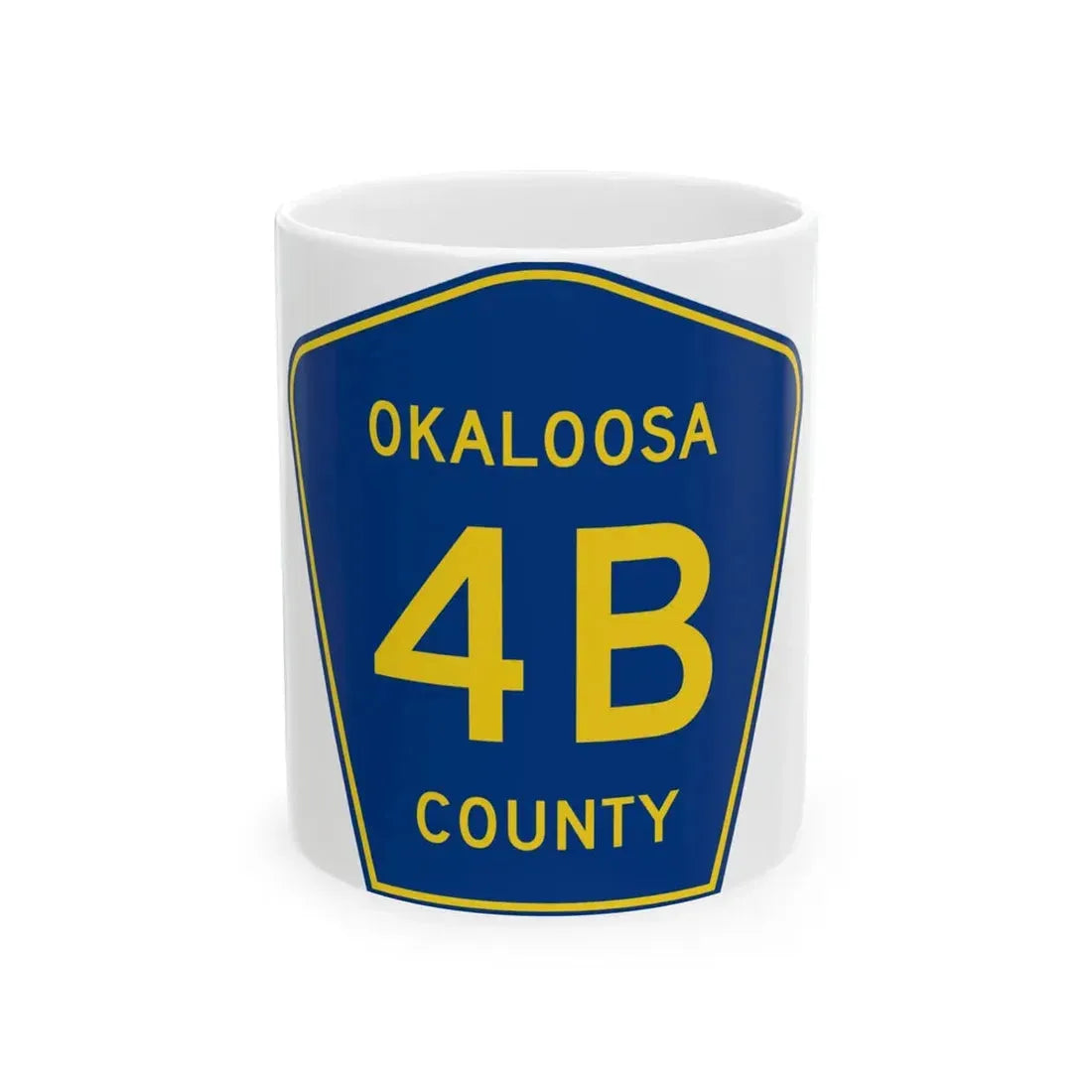 Okaloosa County 4B (Florida) (Road Sign) White Coffee Mug 11oz - Go Mug Yourself