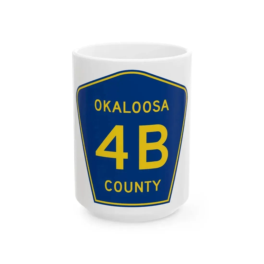 Okaloosa County 4B (Florida) (Road Sign) White Coffee Mug 15oz - Go Mug Yourself