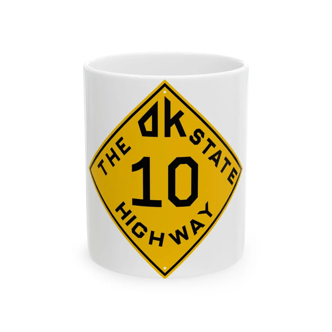 Oklahoma 10 1924 (Oklahoma) (Road Sign) White Coffee Mug 11oz - Go Mug Yourself