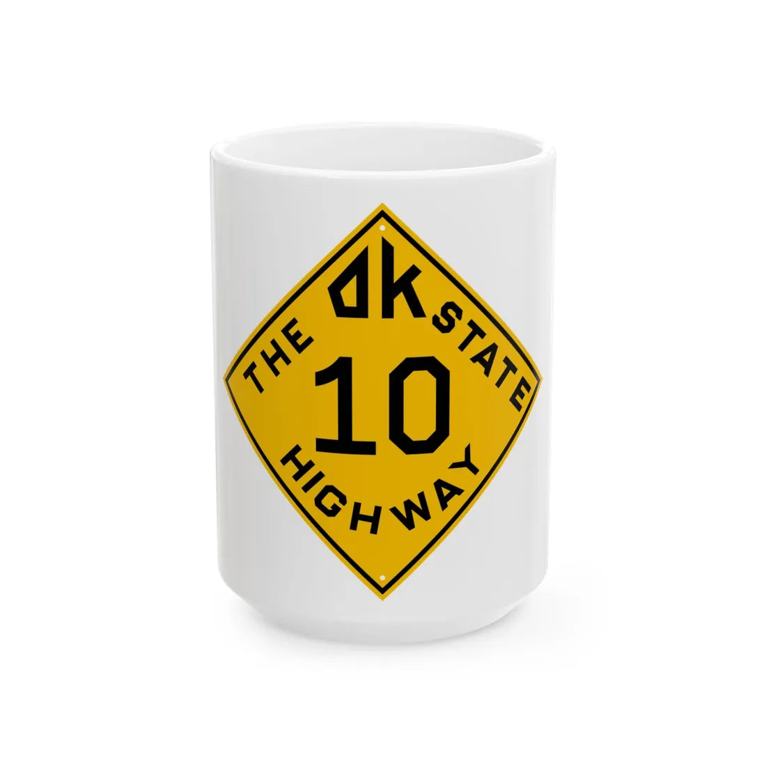 Oklahoma 10 1924 (Oklahoma) (Road Sign) White Coffee Mug 15oz - Go Mug Yourself