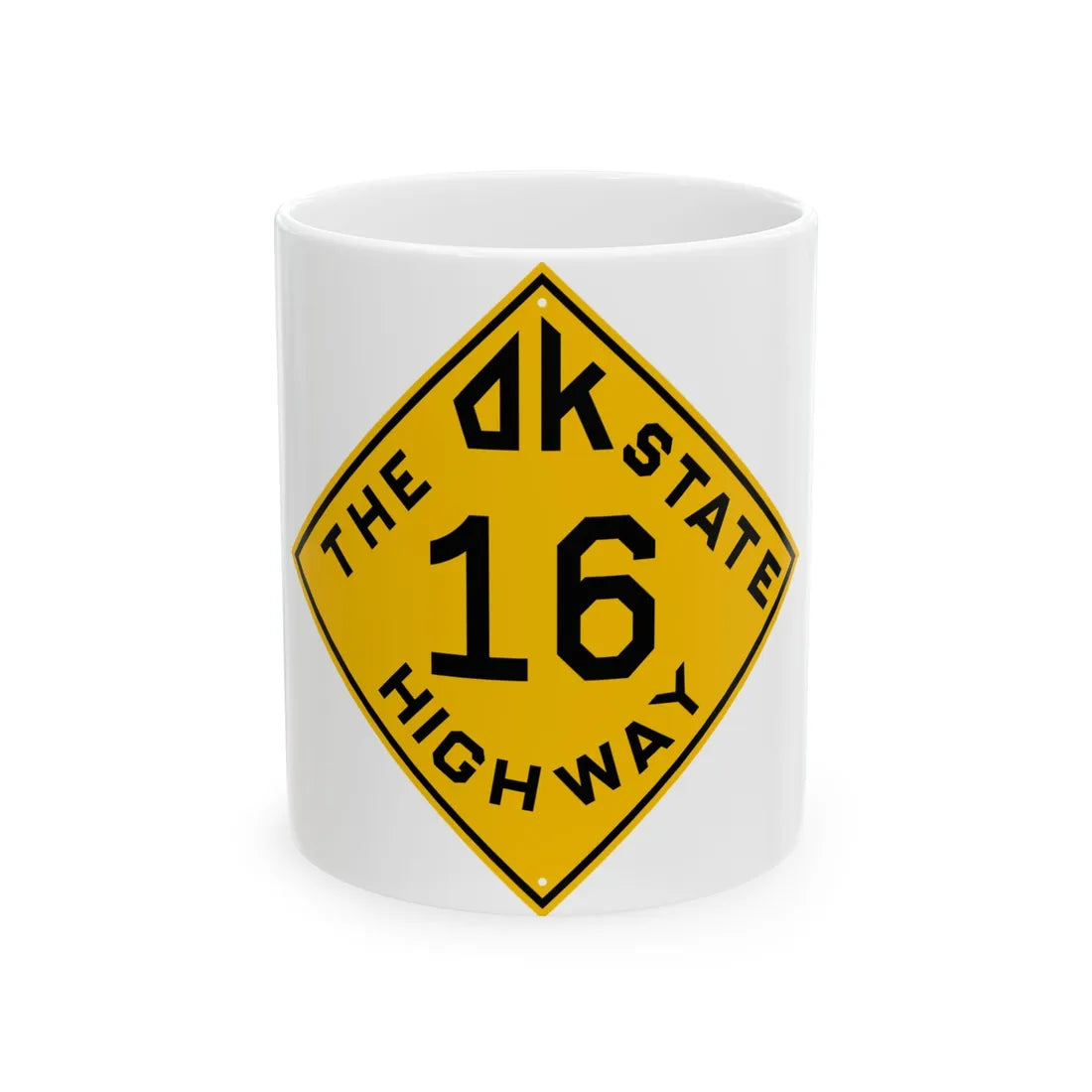 Oklahoma 16 1924 (Oklahoma) (Road Sign) White Coffee Mug 11oz - Go Mug Yourself