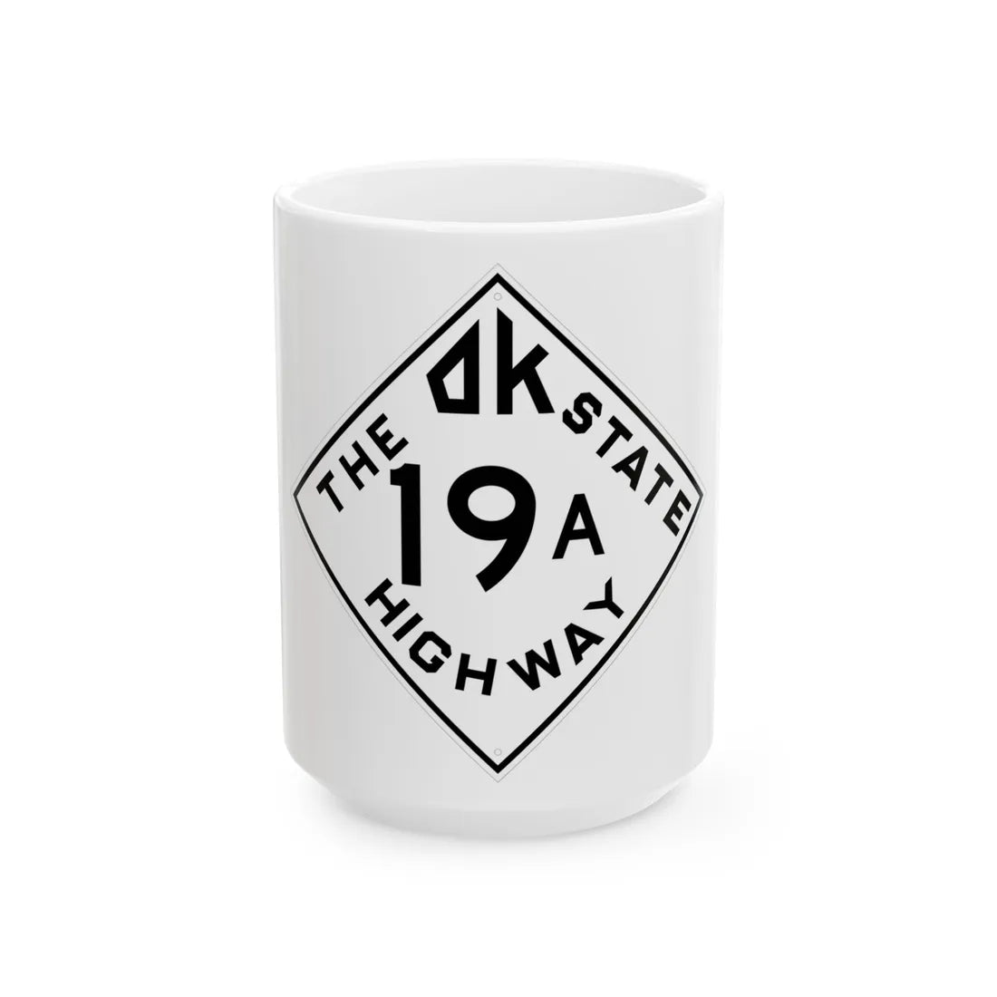 Oklahoma 19A 1948 (Oklahoma) (Road Sign) White Coffee Mug 15oz - Go Mug Yourself