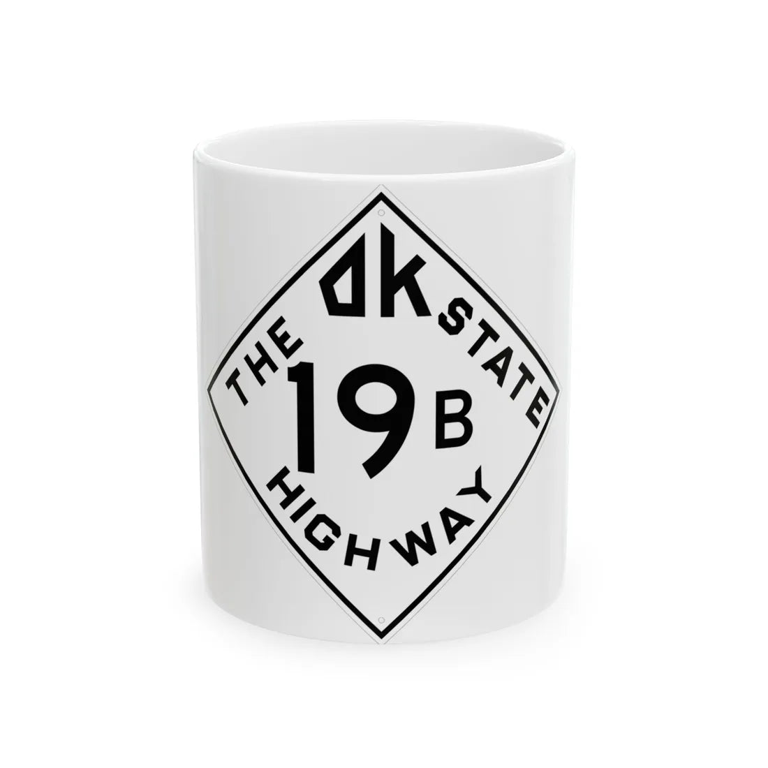 Oklahoma 19B 1948 (Oklahoma) (Road Sign) White Coffee Mug 11oz - Go Mug Yourself
