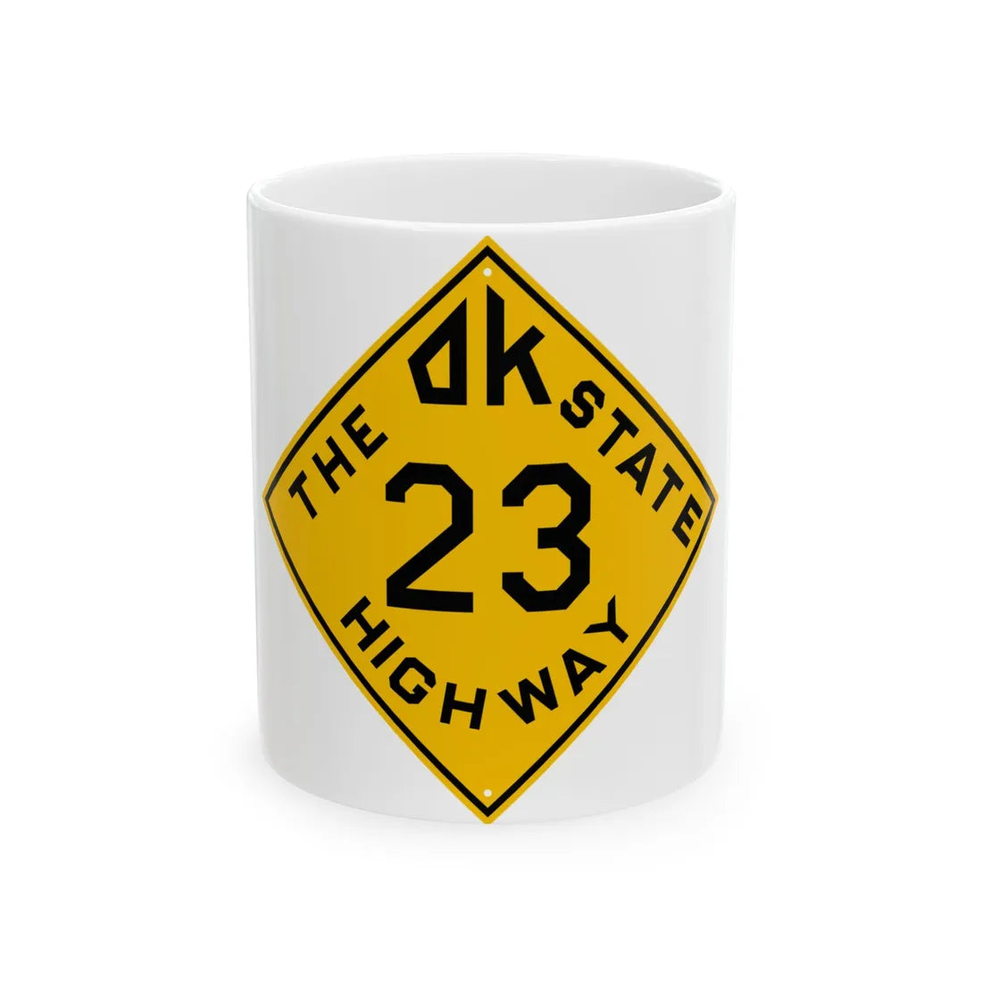 Oklahoma 23 1924 (Oklahoma) (Road Sign) White Coffee Mug 11oz - Go Mug Yourself