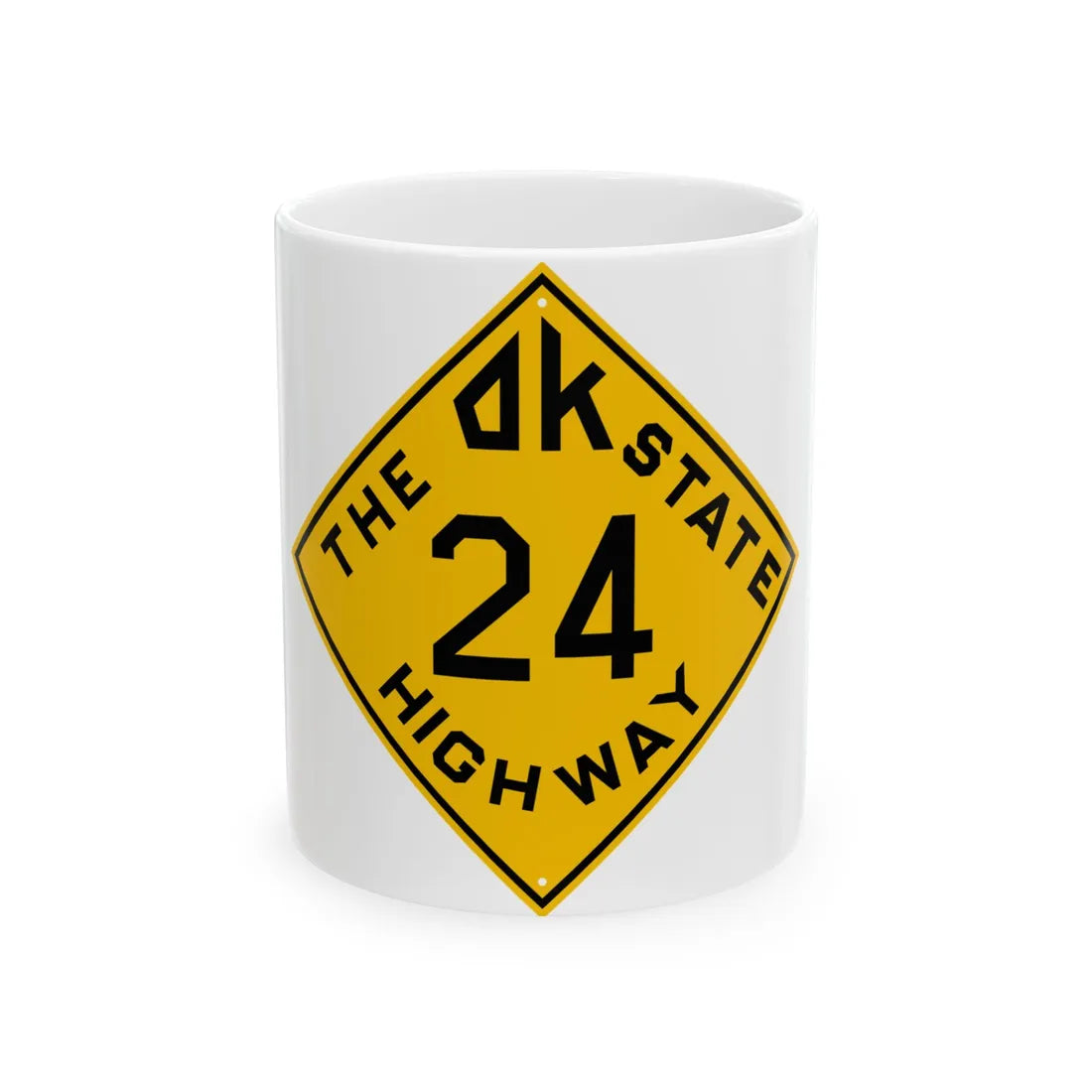 Oklahoma 24 1924 (Oklahoma) (Road Sign) White Coffee Mug 11oz - Go Mug Yourself
