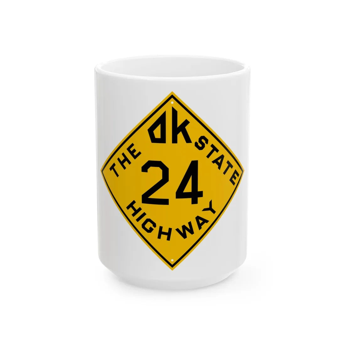 Oklahoma 24 1924 (Oklahoma) (Road Sign) White Coffee Mug 15oz - Go Mug Yourself
