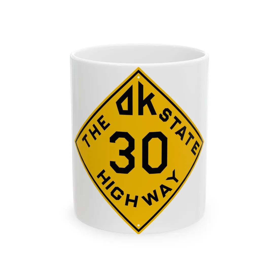 Oklahoma 30 1924 (Oklahoma) (Road Sign) White Coffee Mug 11oz - Go Mug Yourself