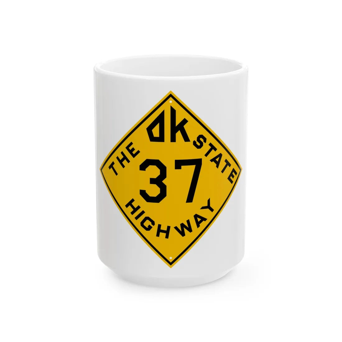 Oklahoma 37 1924 (Oklahoma) (Road Sign) White Coffee Mug 15oz - Go Mug Yourself
