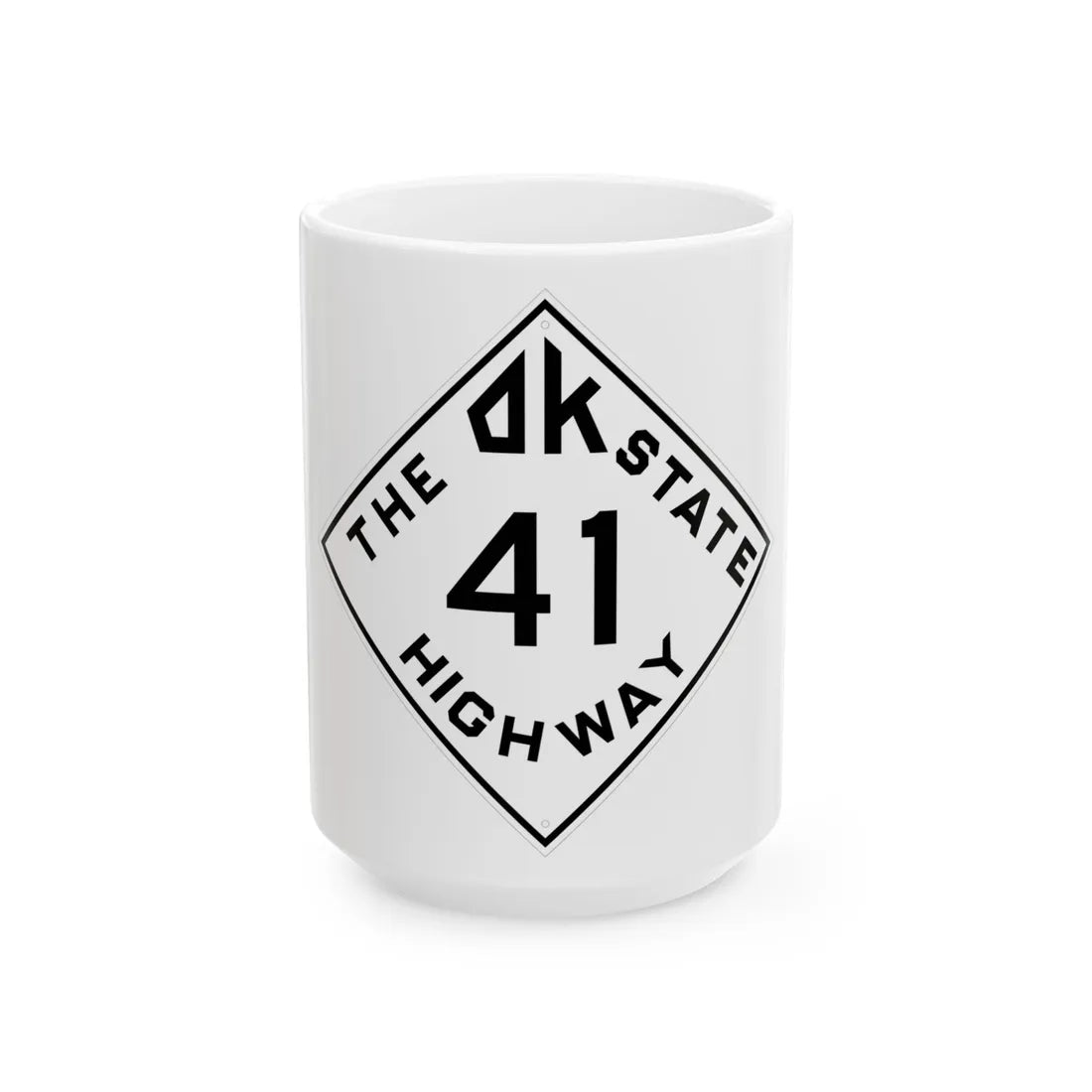 Oklahoma 41 1948 (Oklahoma) (Road Sign) White Coffee Mug 15oz - Go Mug Yourself