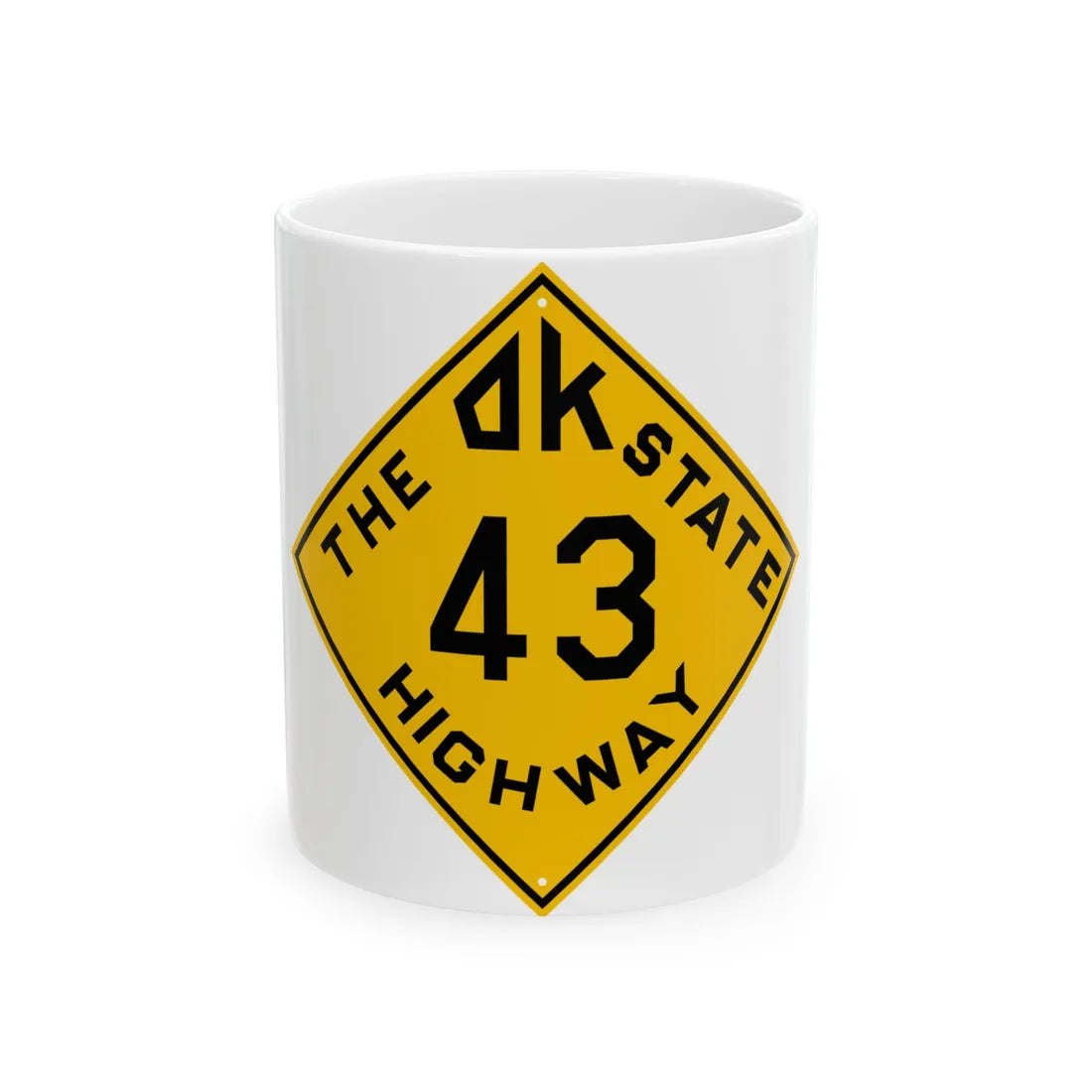 Oklahoma 43 1924 (Oklahoma) (Road Sign) White Coffee Mug 11oz - Go Mug Yourself