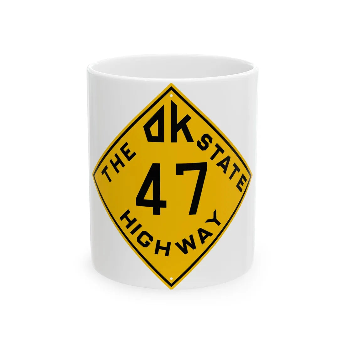 Oklahoma 47 1924 (Oklahoma) (Road Sign) White Coffee Mug 11oz - Go Mug Yourself
