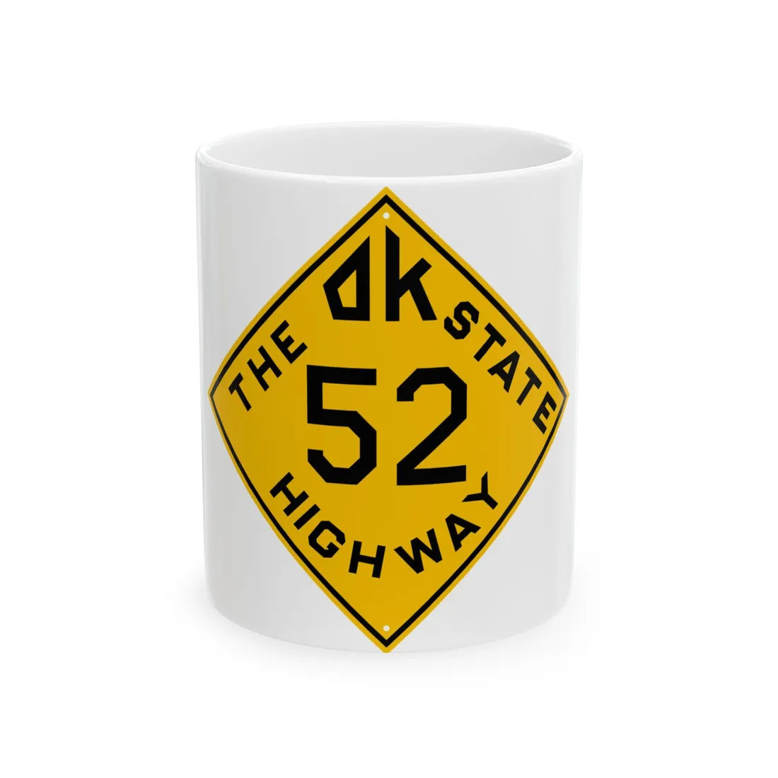 Oklahoma 52 1924 (Oklahoma) (Road Sign) White Coffee Mug 11oz - Go Mug Yourself