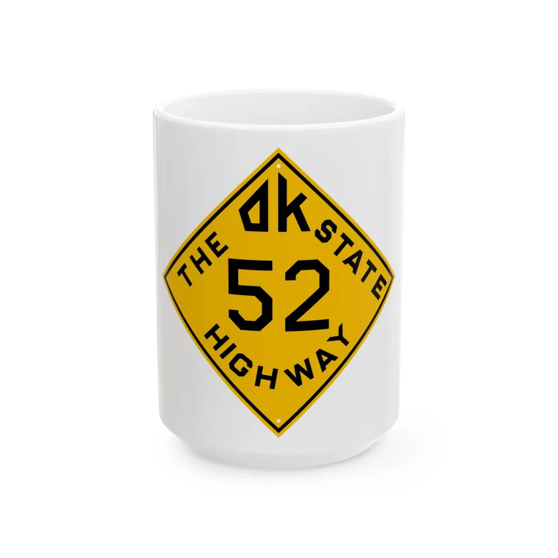 Oklahoma 52 1924 (Oklahoma) (Road Sign) White Coffee Mug 15oz - Go Mug Yourself