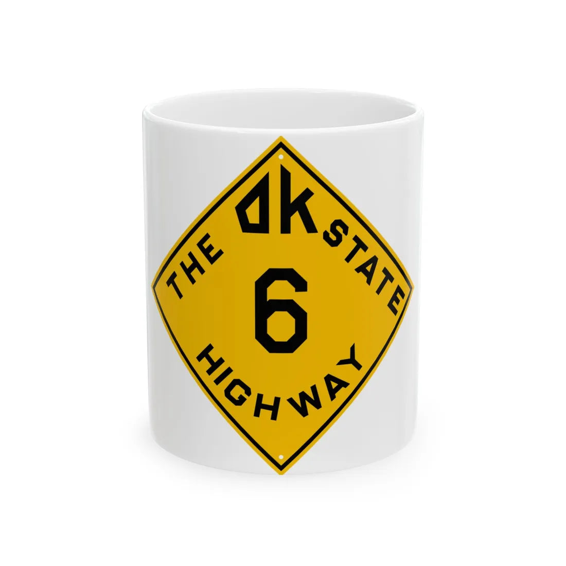 Oklahoma 6 1924 (Oklahoma) (Road Sign) White Coffee Mug 11oz - Go Mug Yourself