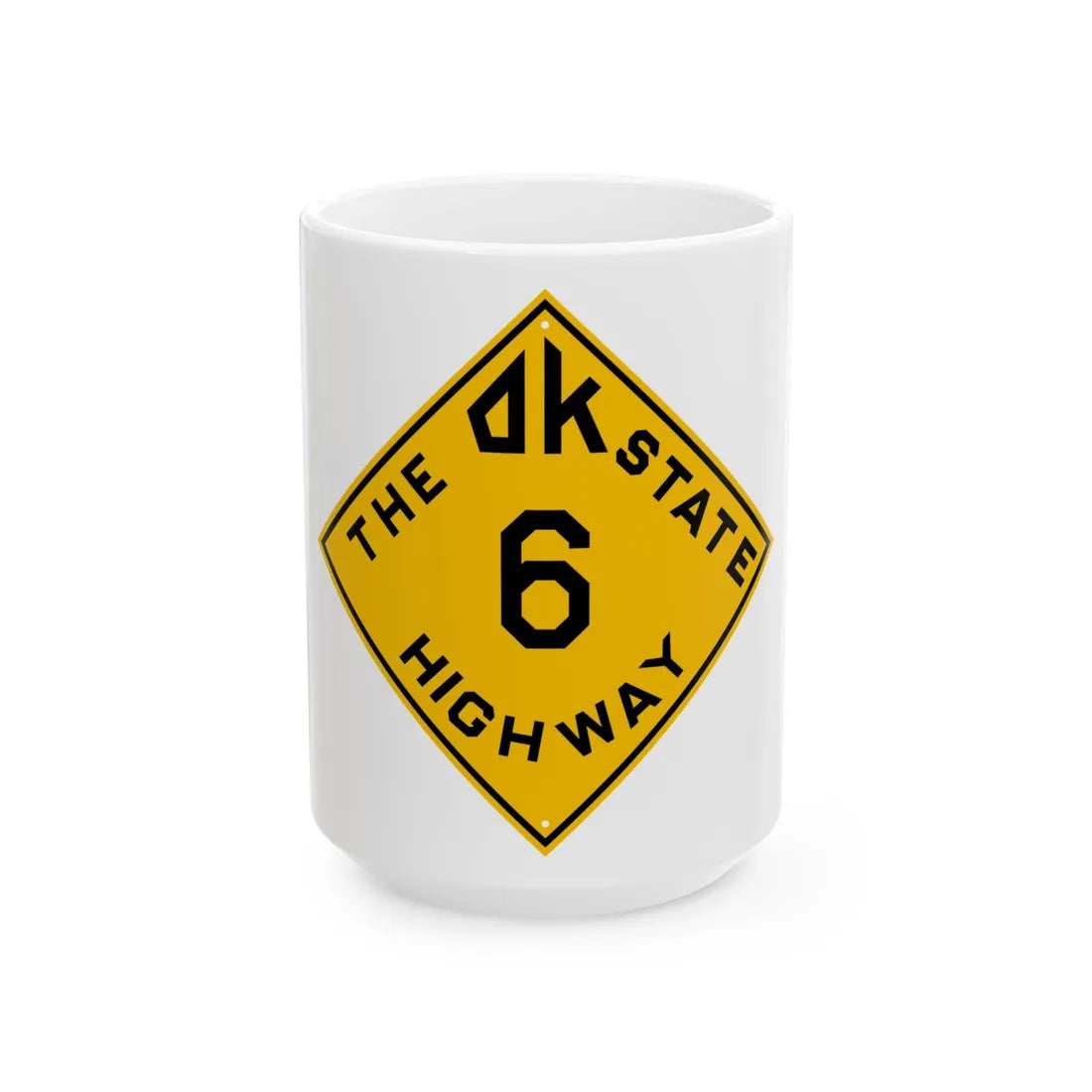 Oklahoma 6 1924 (Oklahoma) (Road Sign) White Coffee Mug 15oz - Go Mug Yourself