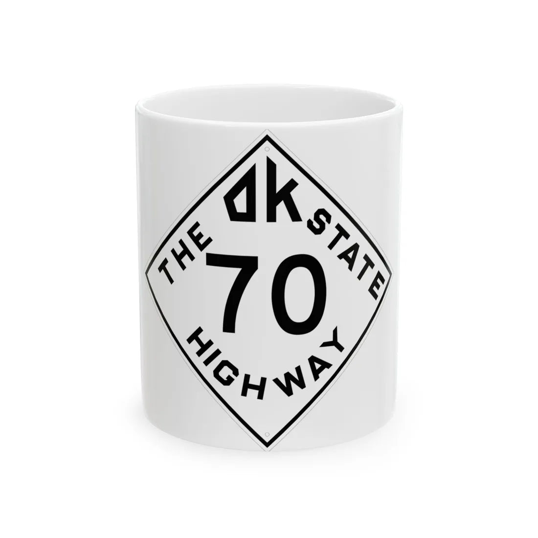 Oklahoma 70 1948 (Oklahoma) (Road Sign) White Coffee Mug 11oz - Go Mug Yourself