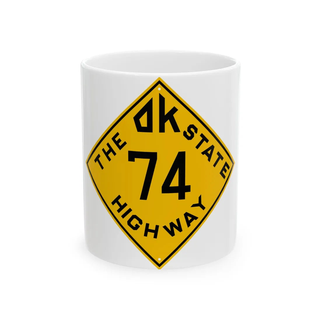 Oklahoma 74 1924 (Oklahoma) (Road Sign) White Coffee Mug 11oz - Go Mug Yourself